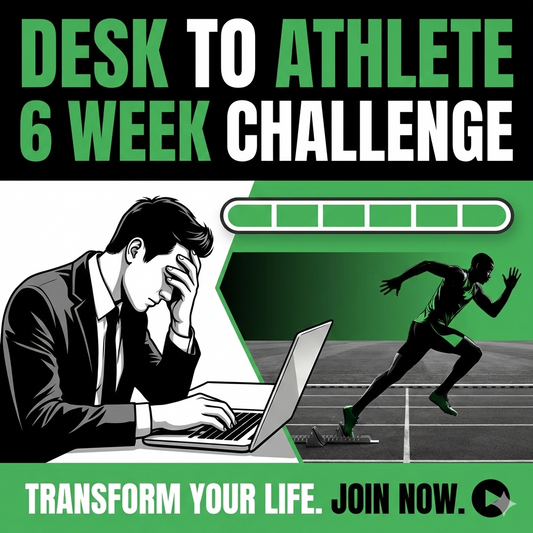 Desk-to-Athlete 6 Week Challenge